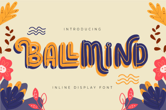 Ballmind: A Playful Display Font for Creative Makers