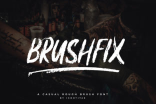 Brushfix: The Rough Brush Font That Adds Character to Your Brand