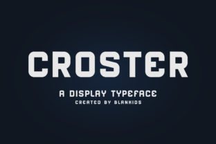 Croster: The Bold Sans Serif Typeface That Elevates Editorial Design