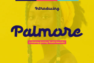 Why Palmore Is the Display Typeface That Makes Campaign Headlines Stick